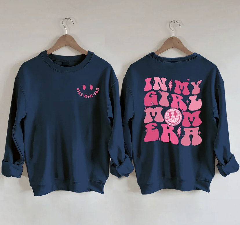 In My Girl Mom Era Sweatshirt