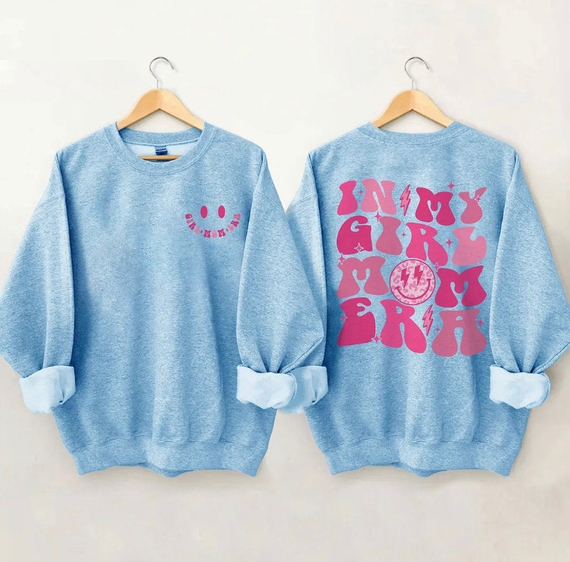 In My Girl Mom Era Sweatshirt