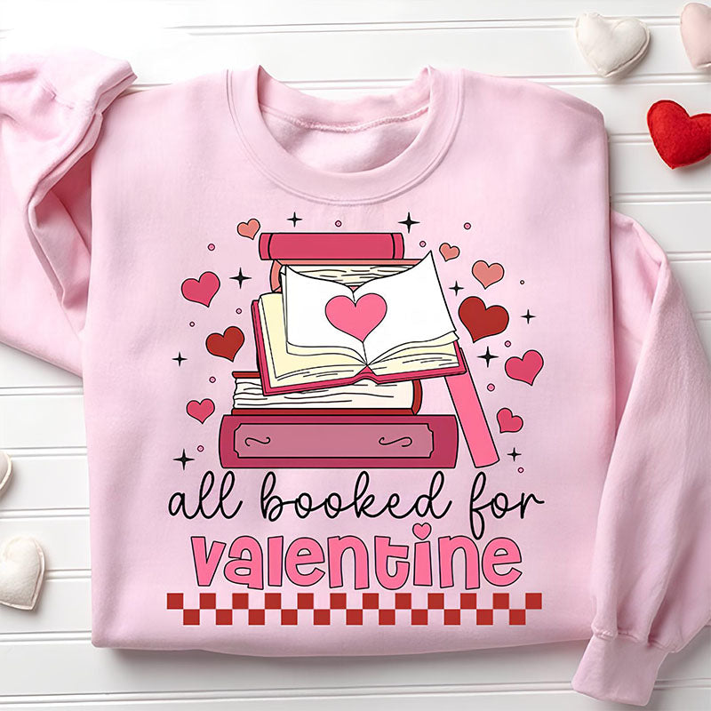 Vintage All Booked For Valentine Sweatshirt