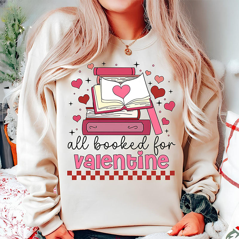 Vintage All Booked For Valentine Sweatshirt