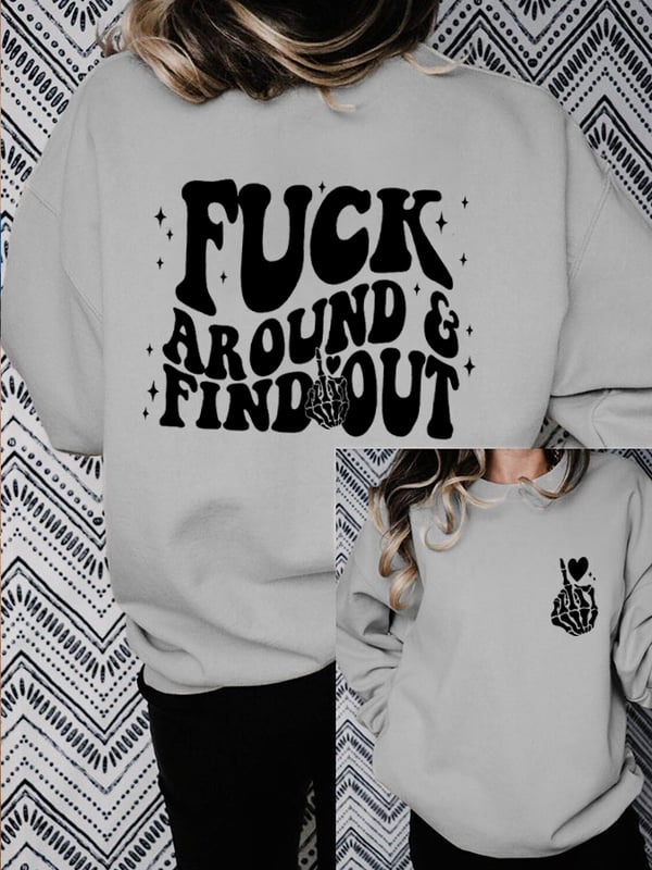 Women's Fuck Around And Find Out Reversible Print Sweatshirt
