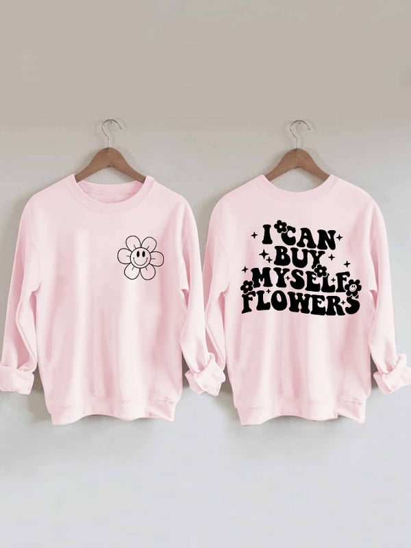 Women's I Can Buy Myself Flowers Lyrics Graphic Sweatshirt