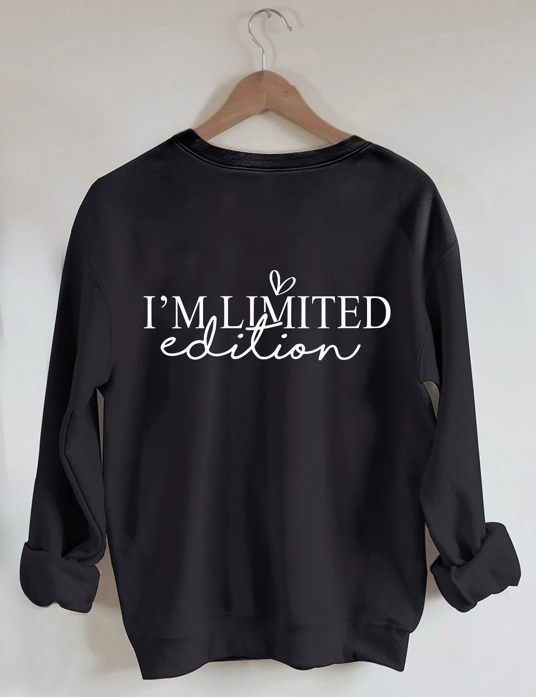 I'm Not Perfect I'm Limited Edition Sweatshirt