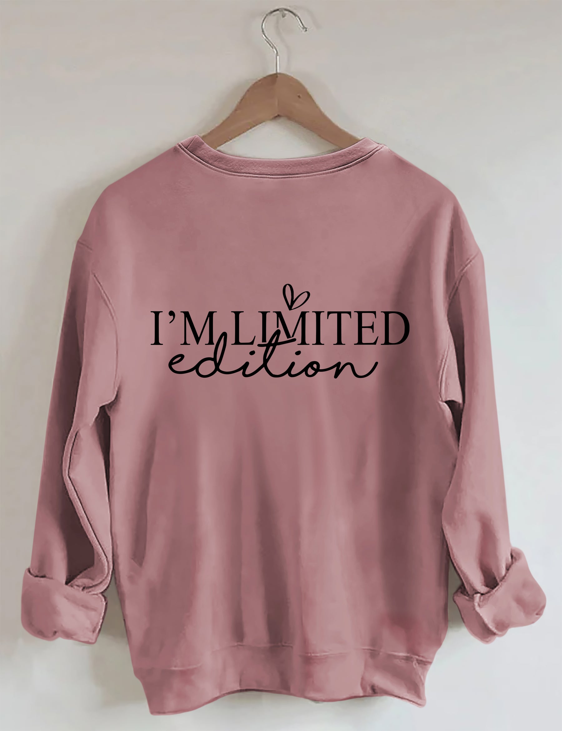 I'm Not Perfect I'm Limited Edition Sweatshirt