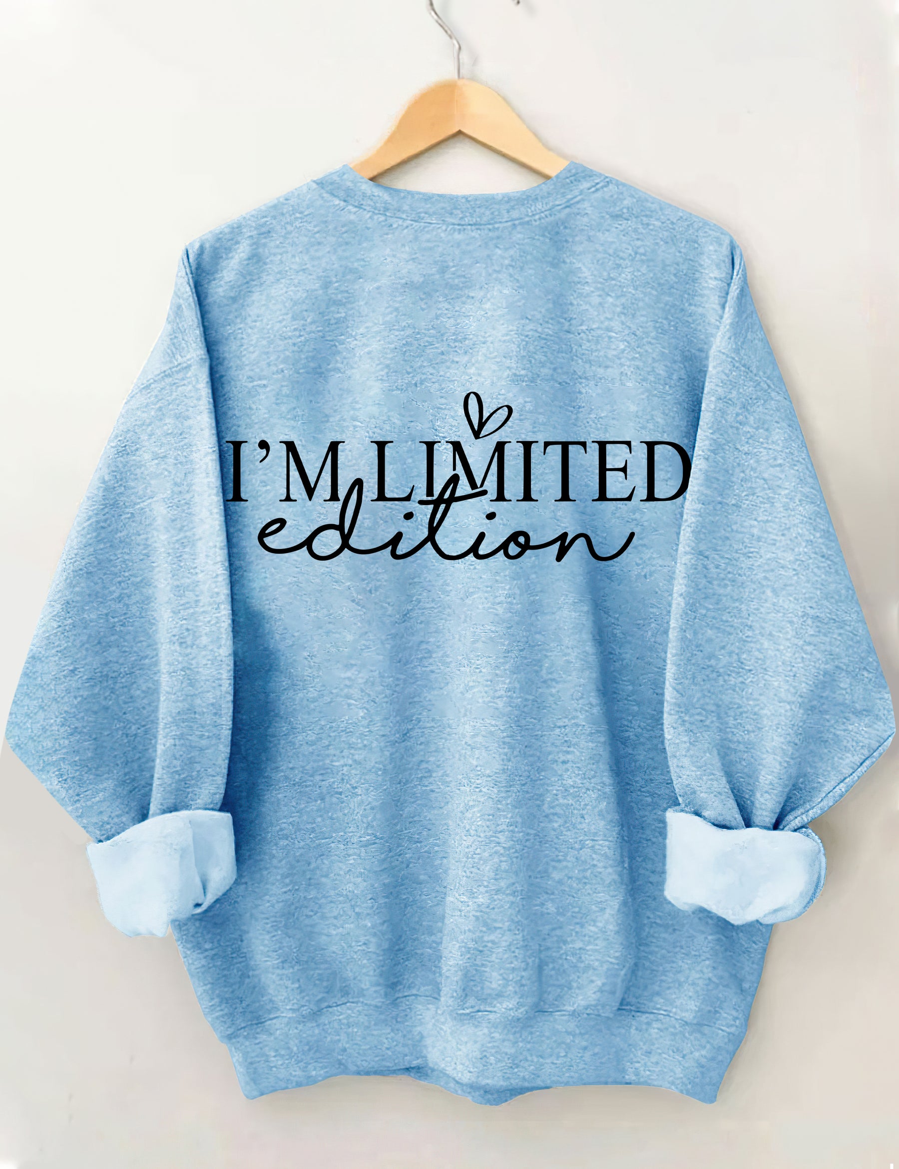 I'm Not Perfect I'm Limited Edition Sweatshirt