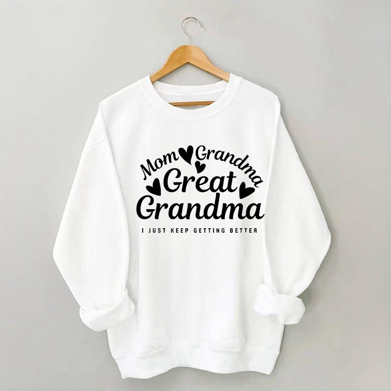 Mom Grandma Great Grandma Sweatshirt