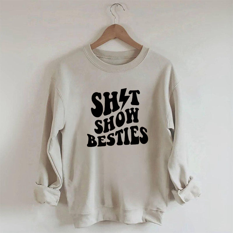Shitshow Besties Letter Print Sweatshirt