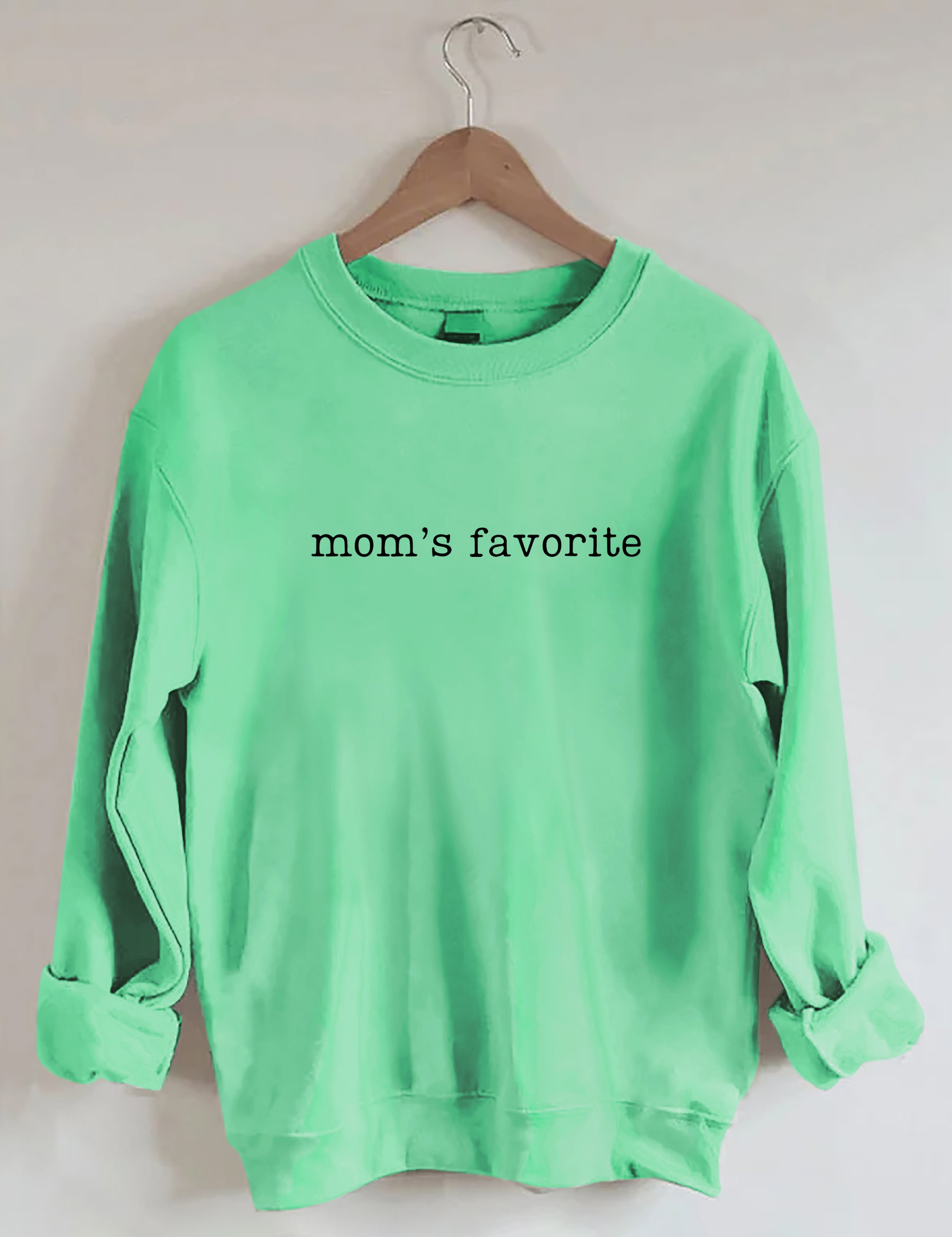 Mom's Favorite Sweatshirt