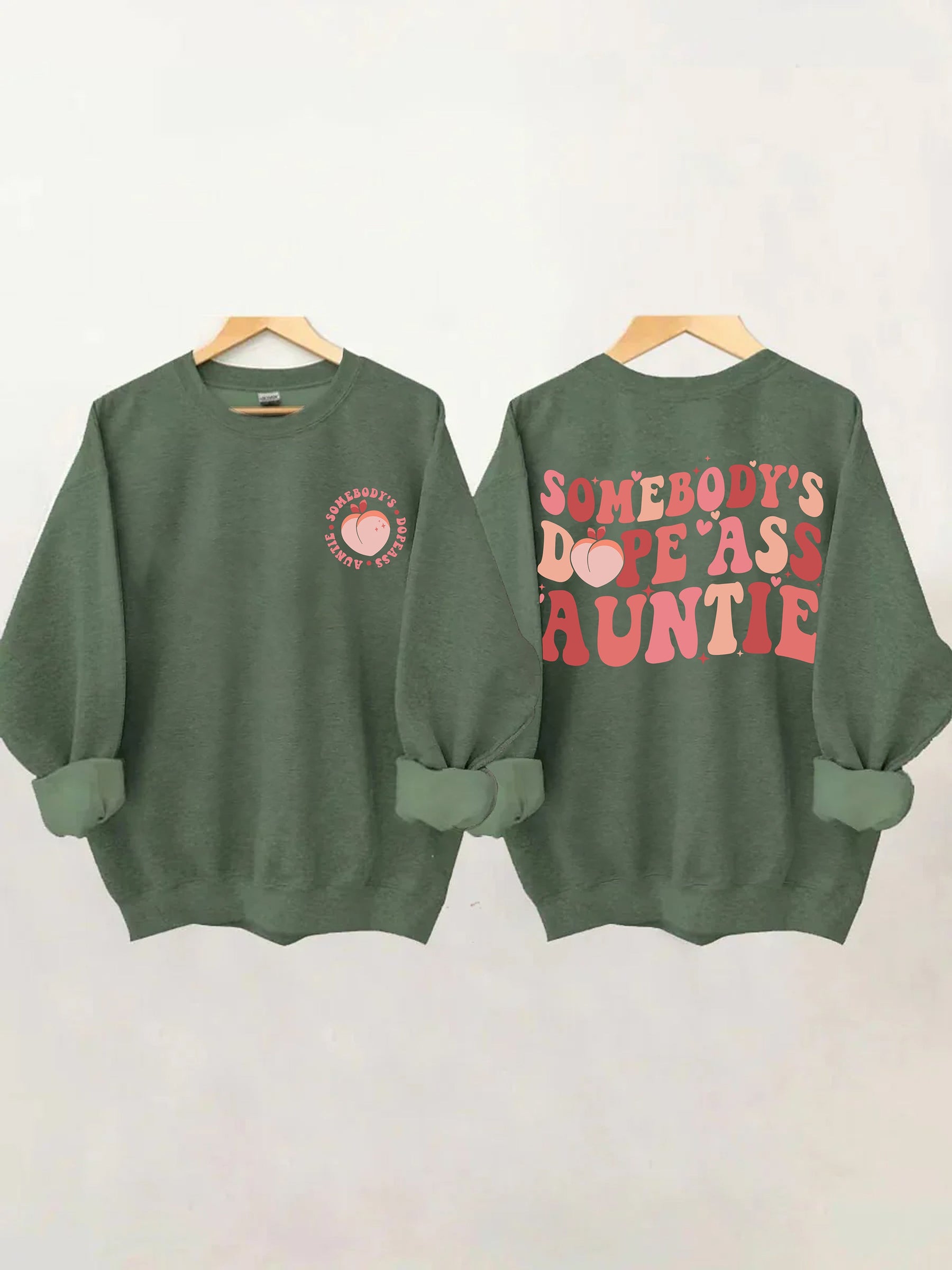 Somebody's Dope Ass Auntie Sweatshirt