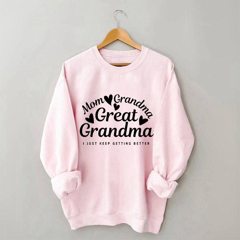 Mom Grandma Great Grandma Sweatshirt