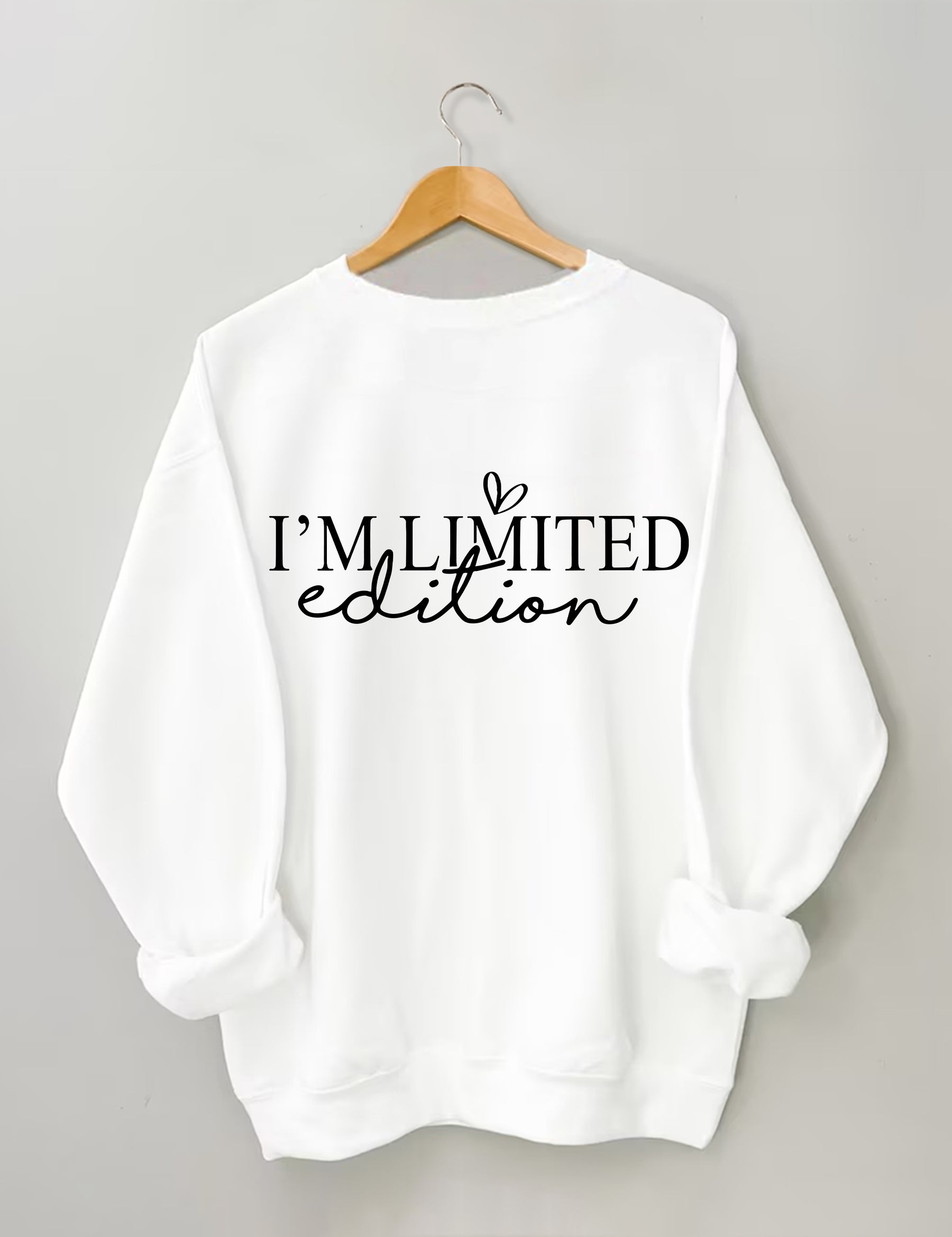I'm Not Perfect I'm Limited Edition Sweatshirt