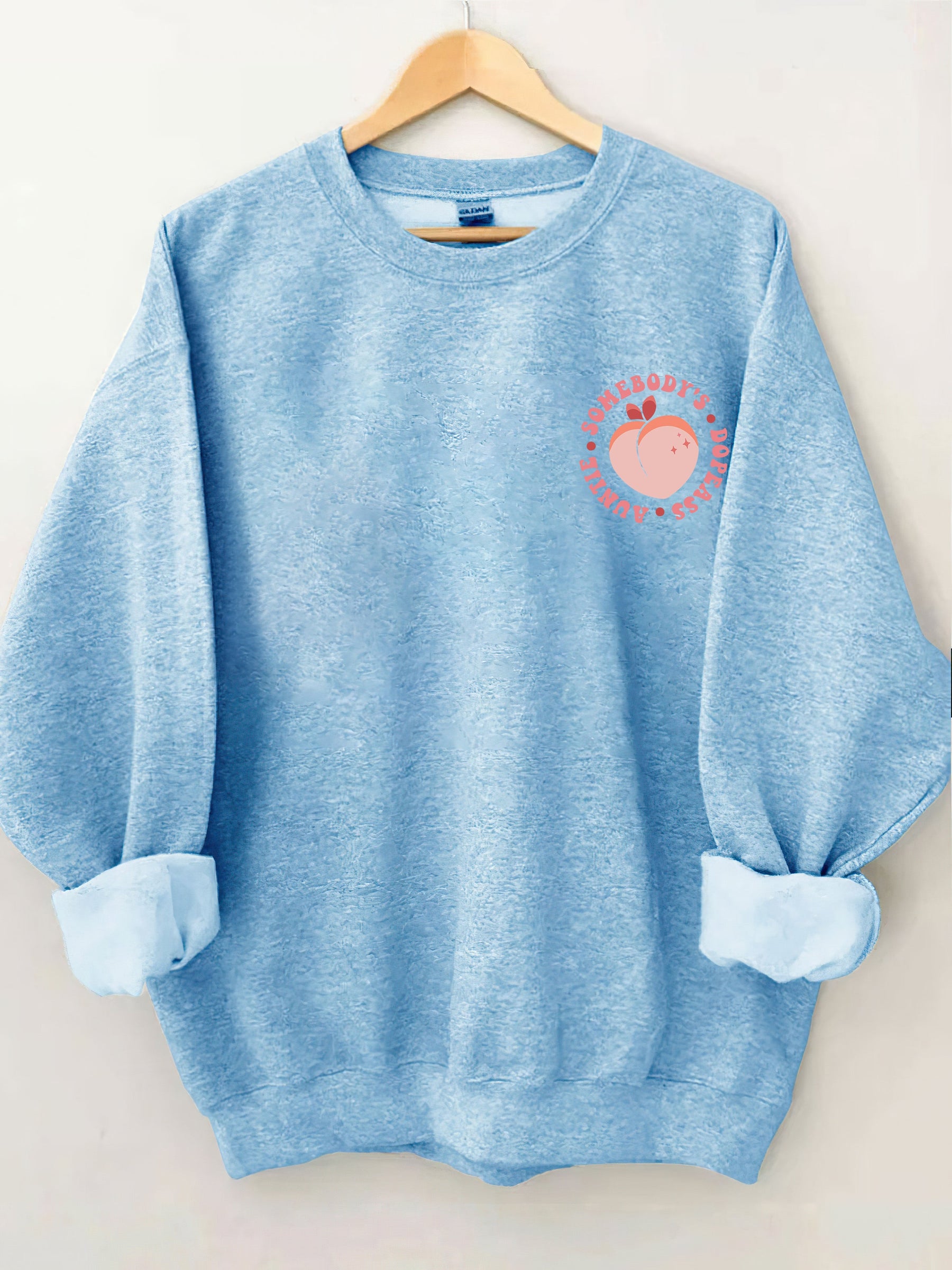 Somebody's Dope Ass Auntie Sweatshirt