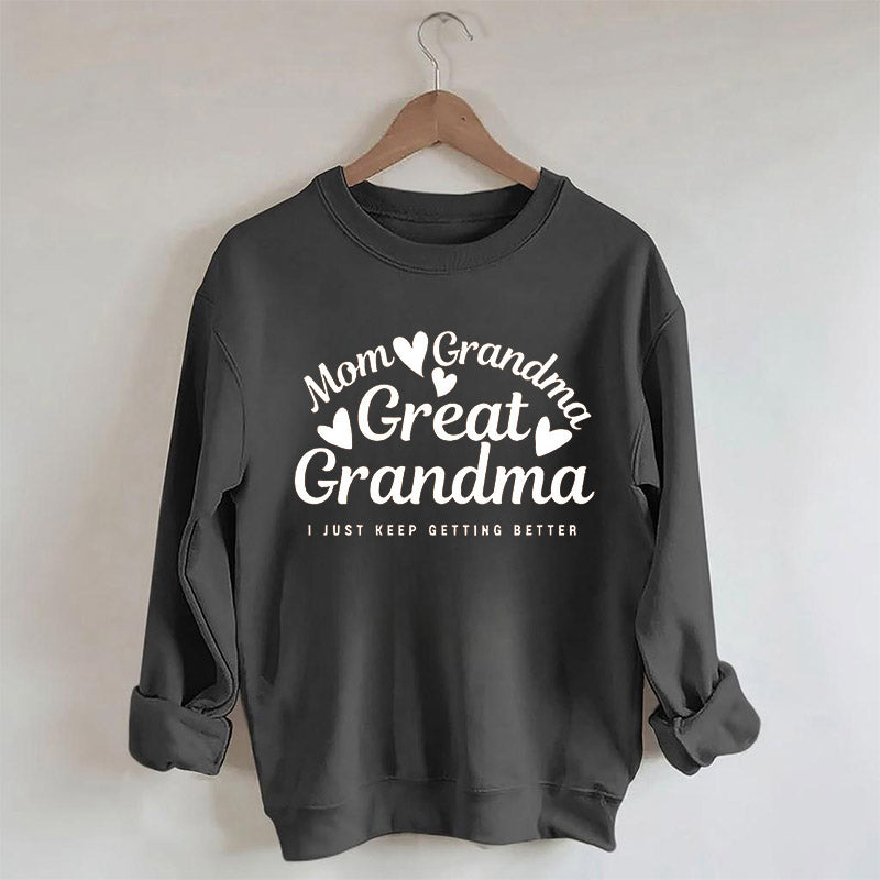 Mom Grandma Great Grandma Sweatshirt