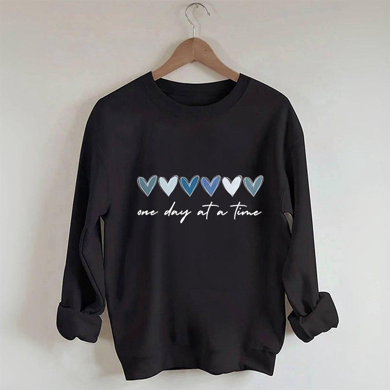 One Day At A Time Sweatshirt
