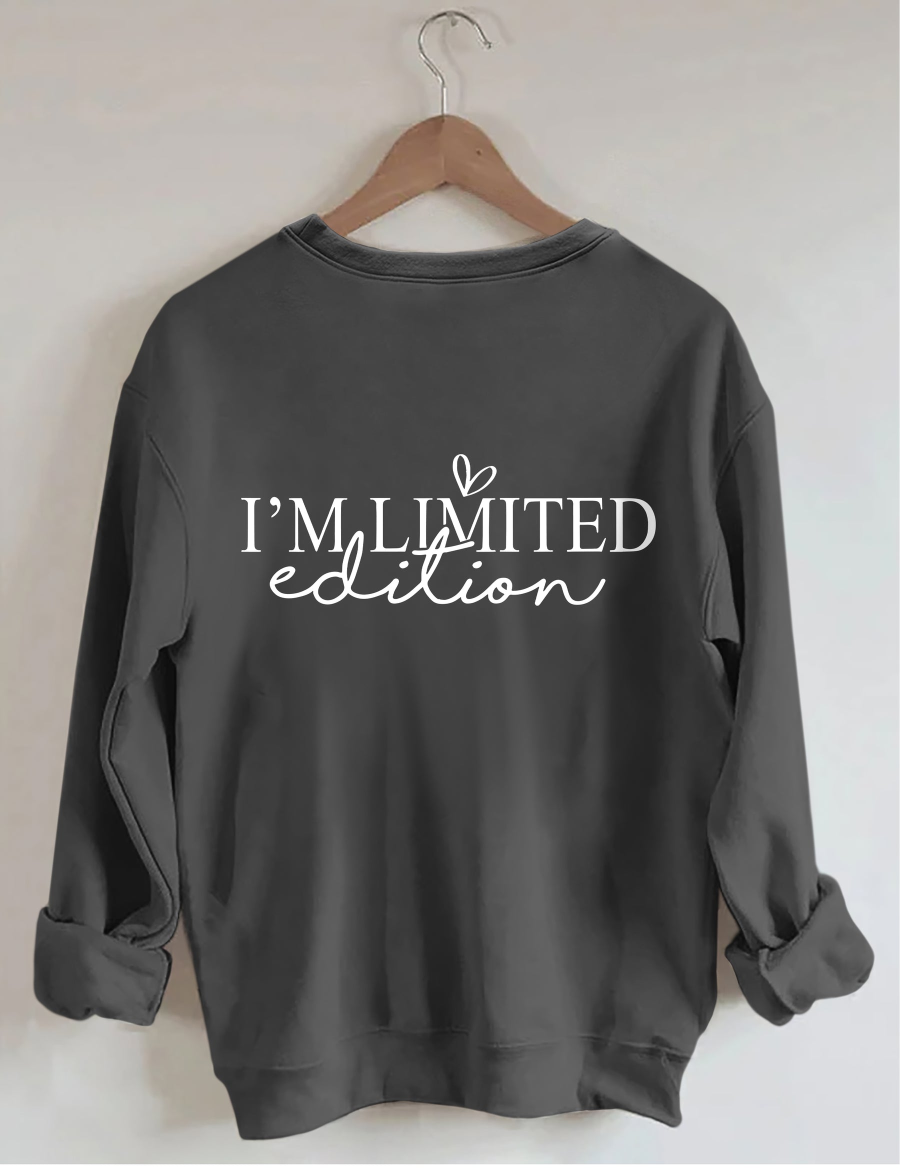 I'm Not Perfect I'm Limited Edition Sweatshirt