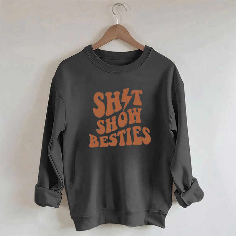 Shitshow Besties Letter Print Sweatshirt