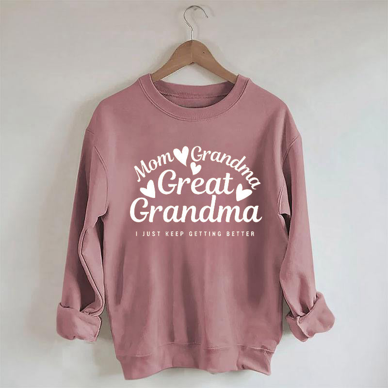 Mom Grandma Great Grandma Sweatshirt