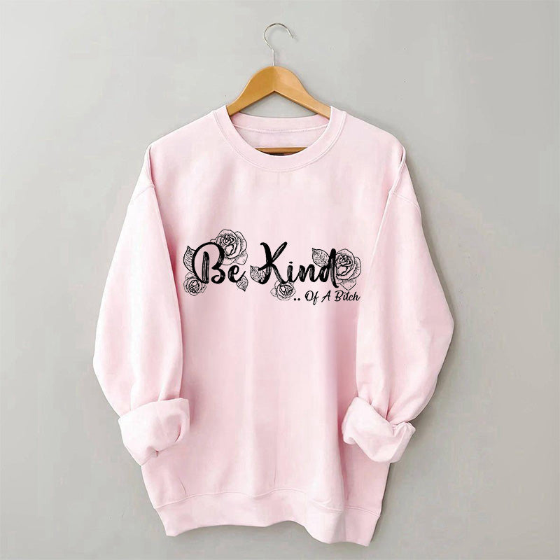 Everything Be Kind Sweatshirt