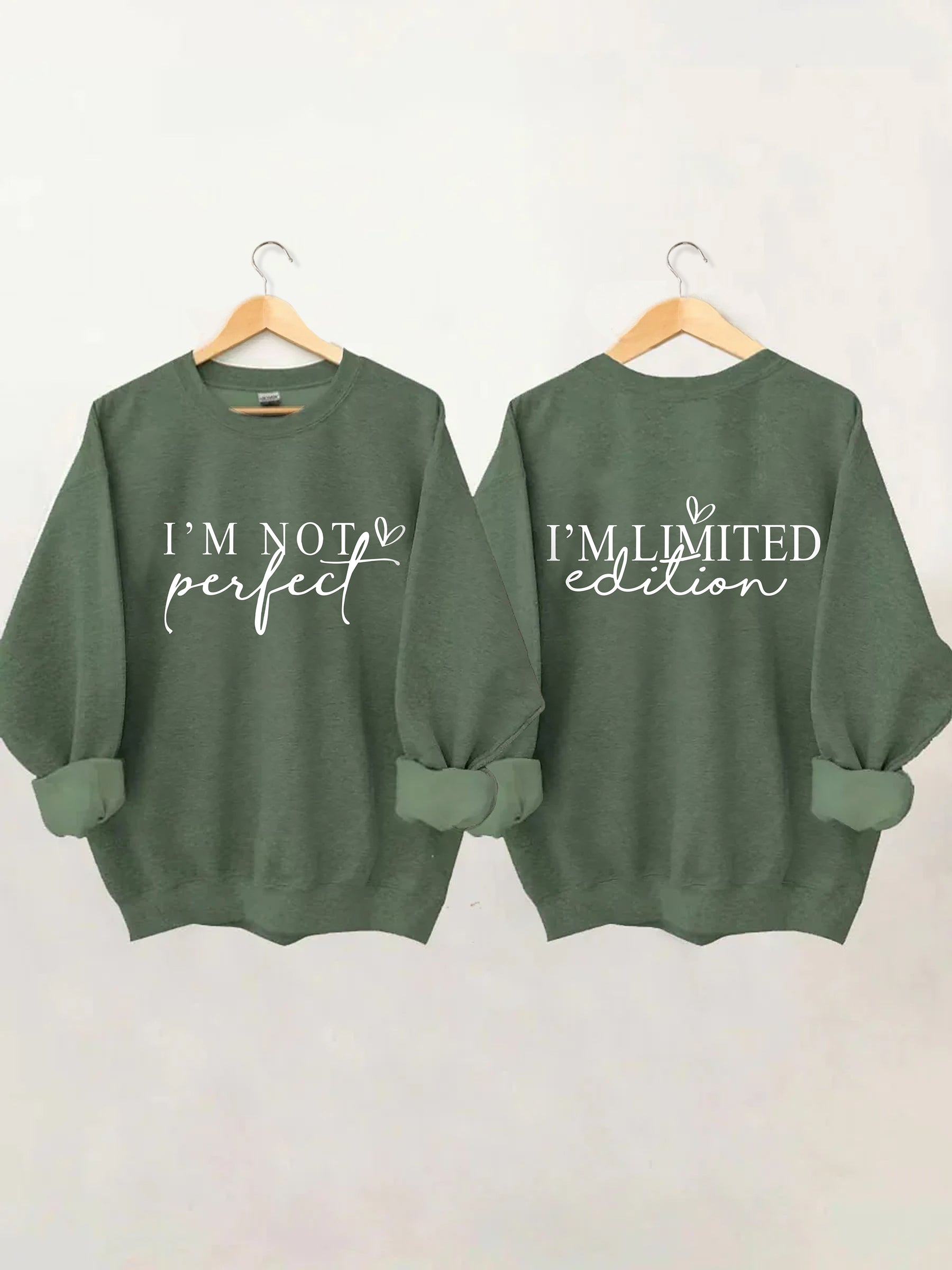 I'm Not Perfect I'm Limited Edition Sweatshirt