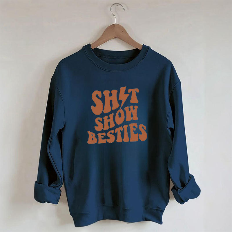 Shitshow Besties Letter Print Sweatshirt