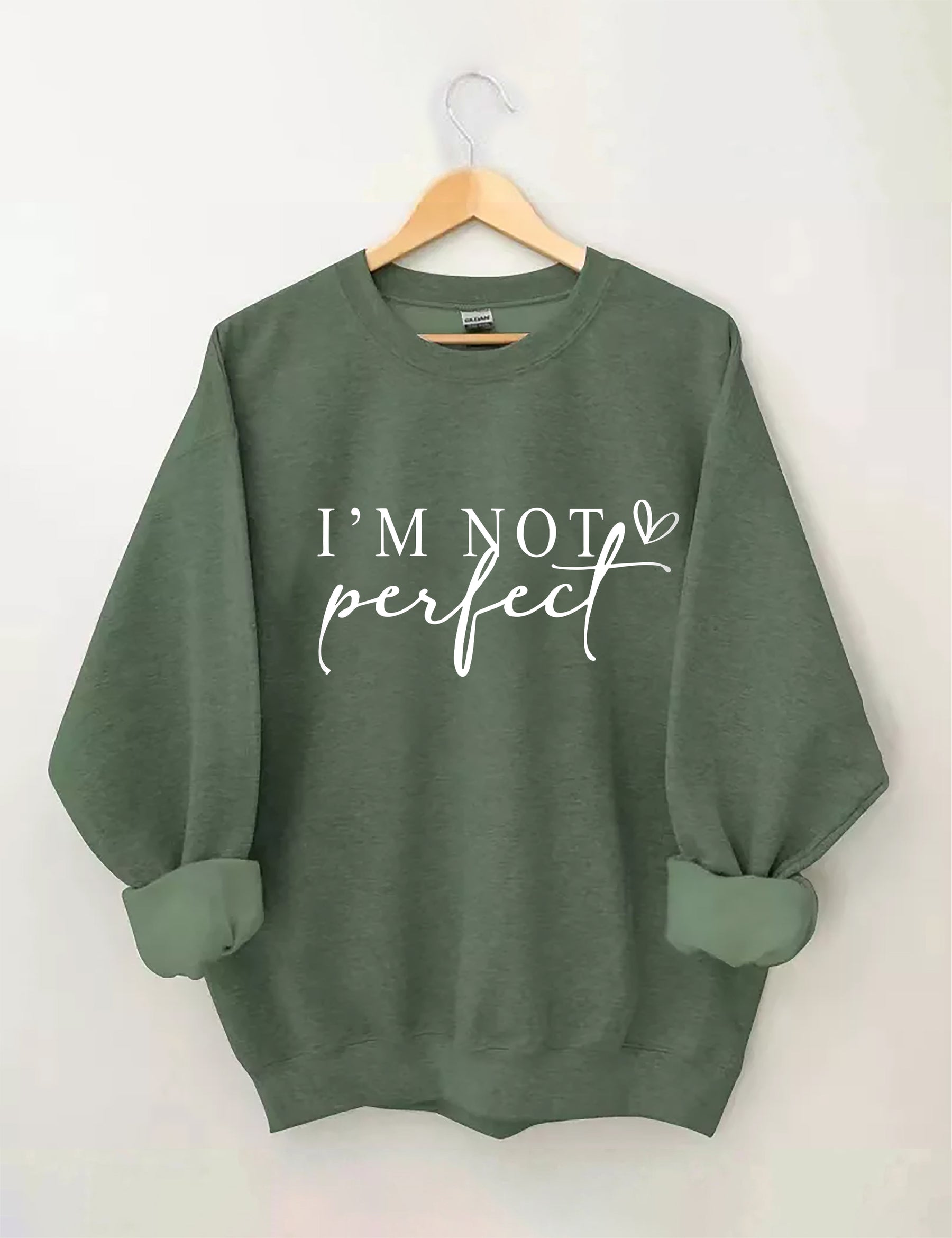I'm Not Perfect I'm Limited Edition Sweatshirt