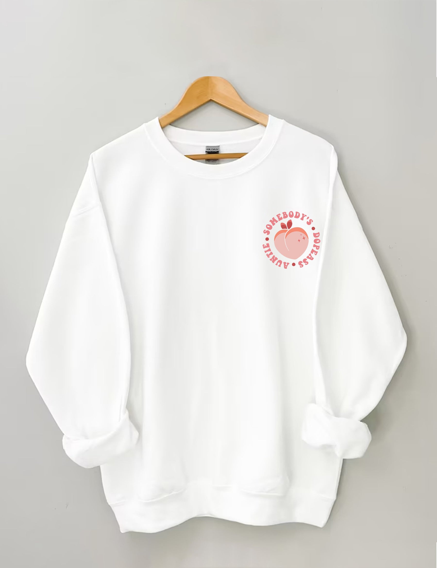 Somebody's Dope Ass Auntie Sweatshirt