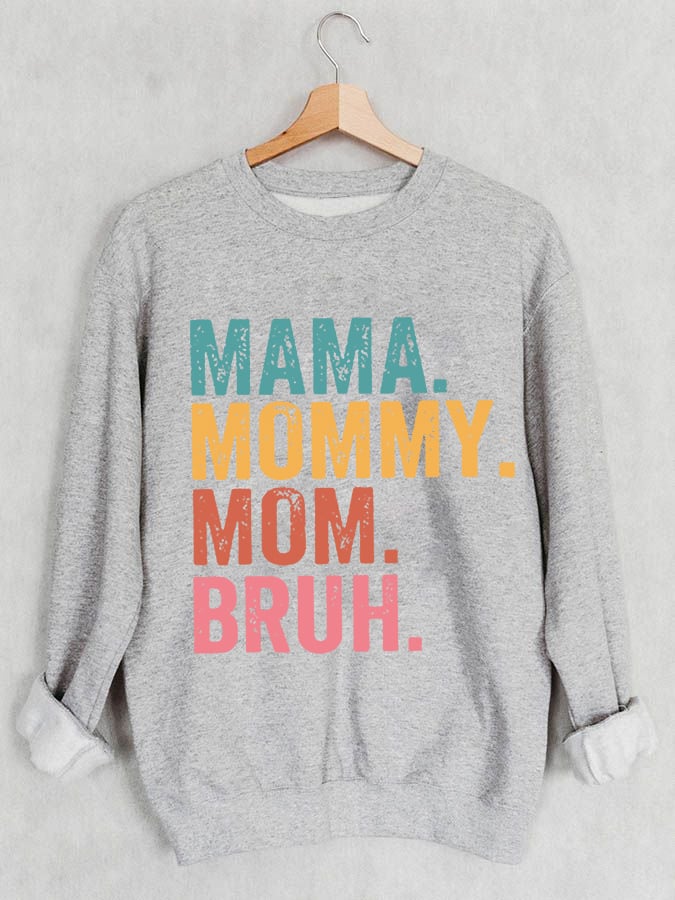 Women's Ma Mama Mom Bruh Print Casual Sweatshirt