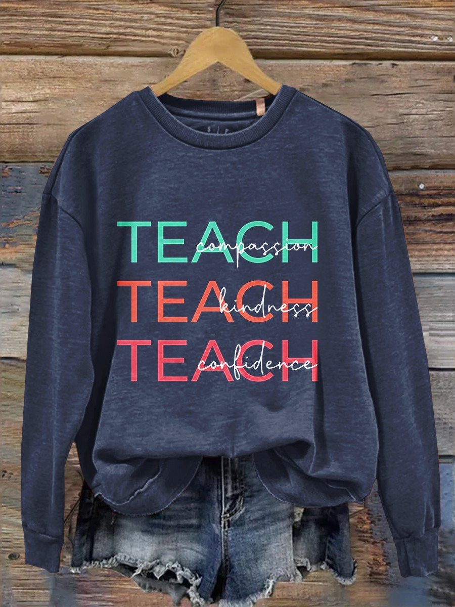 Compassion Kindness Confidence Teacher Casual Sweatshirt