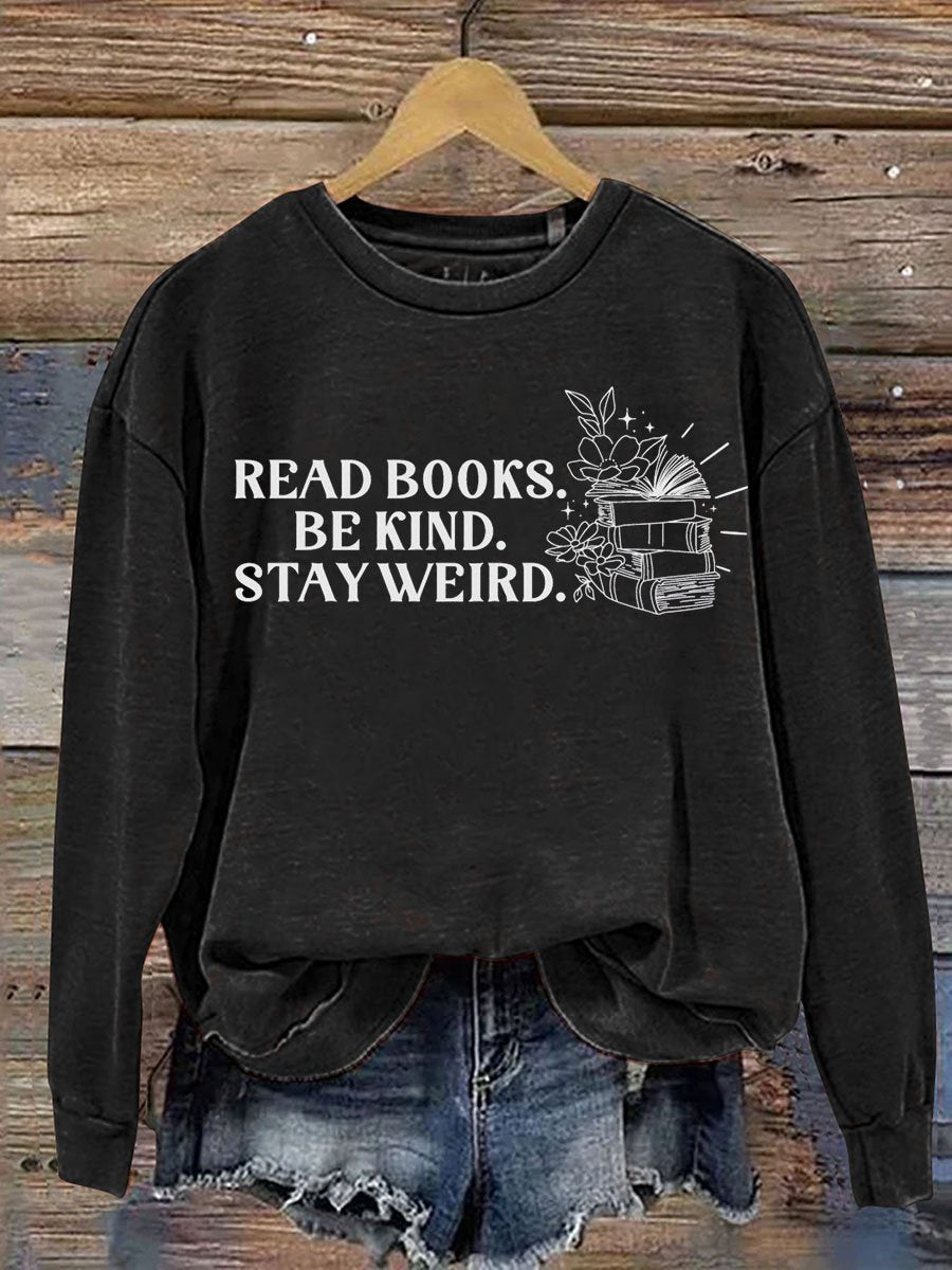 Read Books Be Kind Print Casual Sweatshirt
