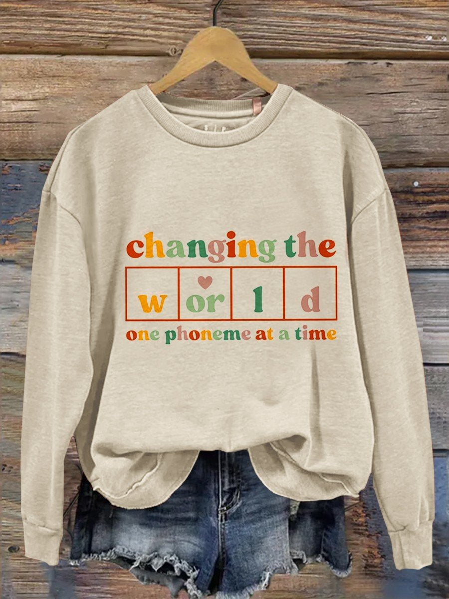Changing The World One Phoneme At A Time Kindergarten Teacher Casual Sweatshirt