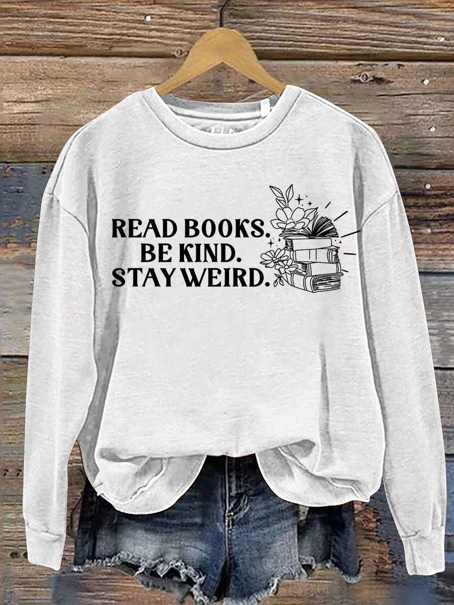 Read Books Be Kind Print Casual Sweatshirt