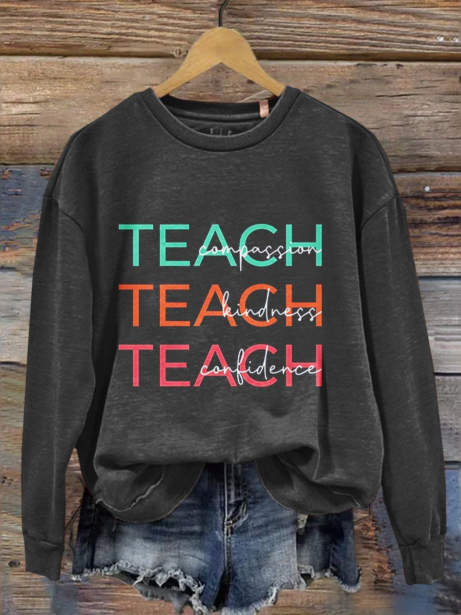 Compassion Kindness Confidence Teacher Casual Sweatshirt