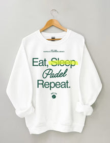 Eat, Sleep, Padel, Repeat Sweatshirt