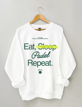 Eat, Sleep, Padel, Repeat Sweatshirt