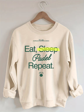 Eat, Sleep, Padel, Repeat Sweatshirt