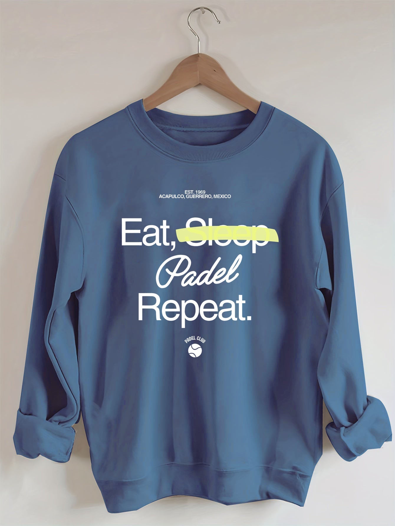 Eat, Sleep, Padel, Repeat Sweatshirt