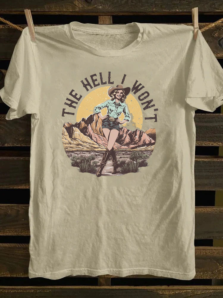 Retro Western The Hell I Won't T-Shirt