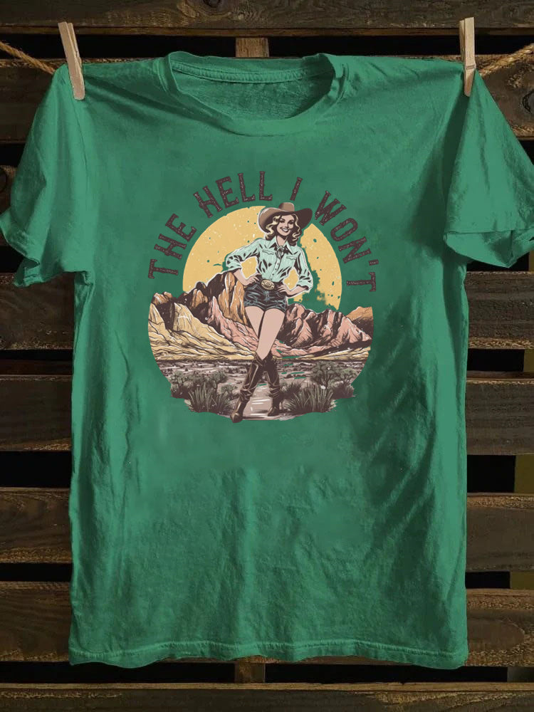 Retro Western The Hell I Won't T-Shirt