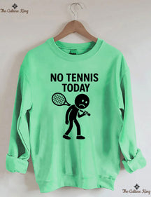 No Tennis Toady Sweatshirt