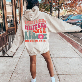 Everything Happens For A Reason Hoodie