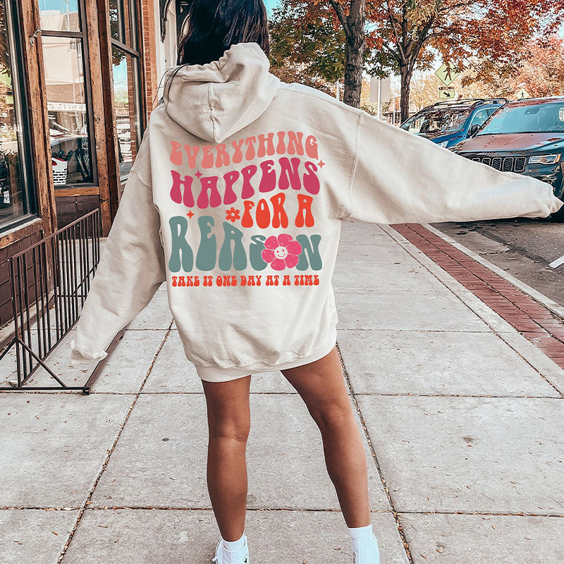 Everything Happens For A Reason Hoodie