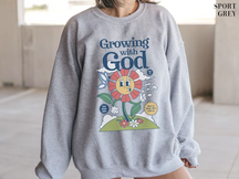Wachsen Sie mit Gott-Sweatshirt