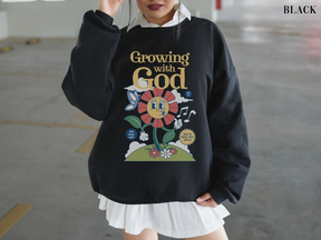 Grow with God Sweatshirt