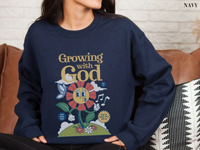 Grow with God Sweatshirt