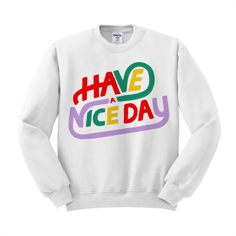 Ich wünsche Ihnen einen schönen Tag. Trendiges Sweatshirt