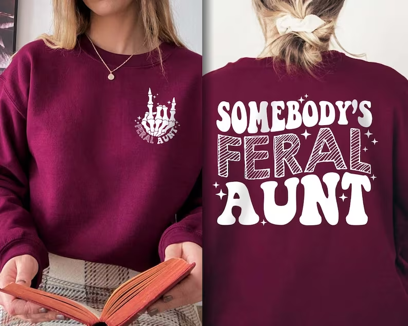 Sweat-shirt tante sauvage de quelqu’un