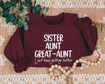 Sister Aunt Great Aunt Sweatshirt