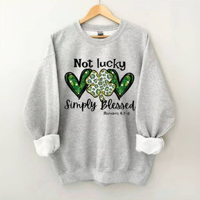 Not Lucky Simply Blessed Sweatshirt