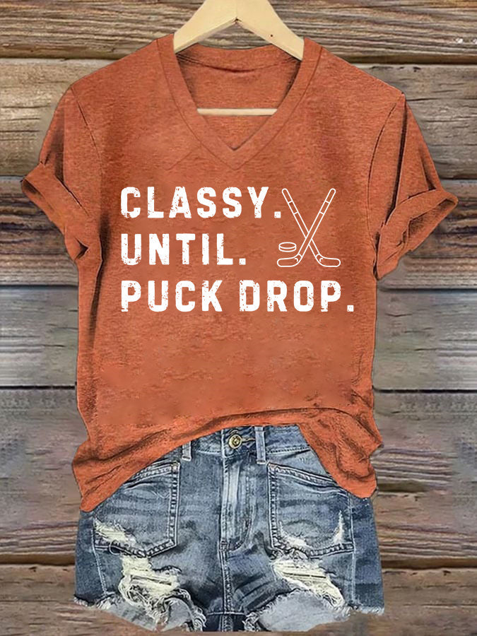 V Neck Classy Until Puck Drop,Hockey Season Game Day T-shirt
