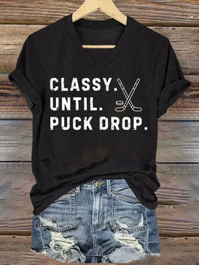 V Neck Classy Until Puck Drop,Hockey Season Game Day T-shirt